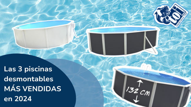 ¿Cuáles han sido las tres piscinas desmontables más vendidas en 2024?